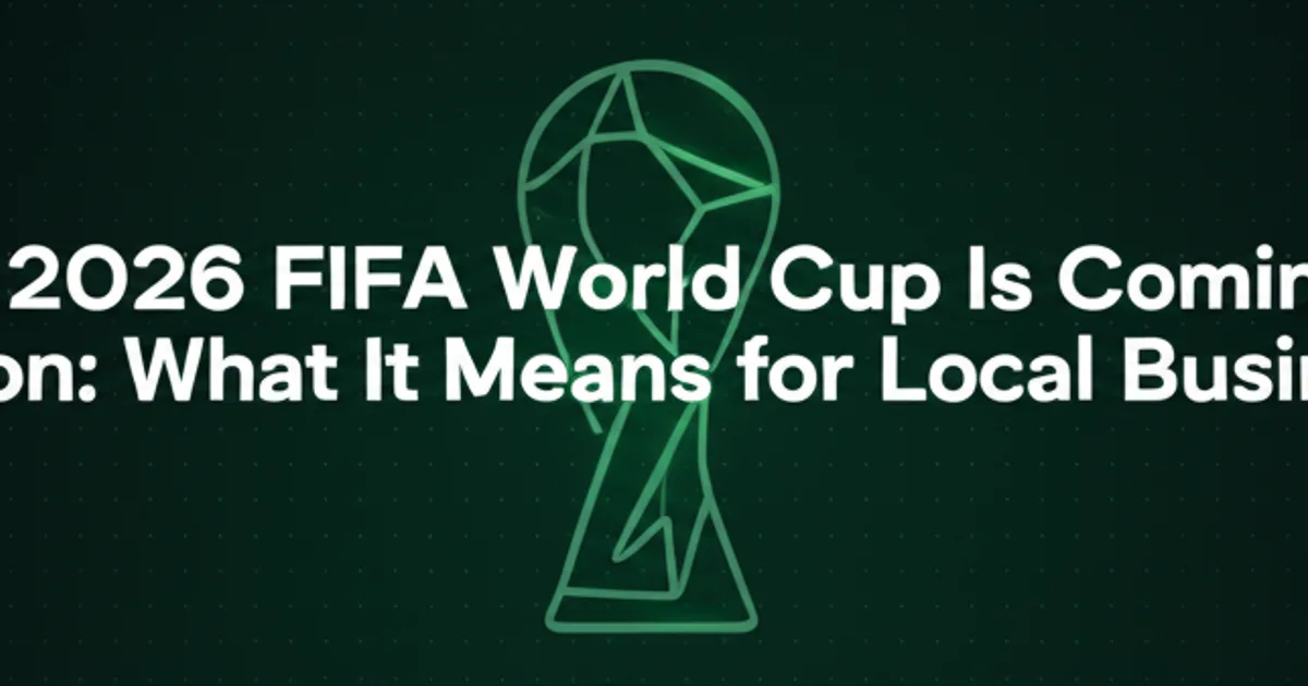 Featured image for The 2026 FIFA World Cup Is Coming to Houston: What It Means for Local Businesses